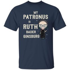 My Patronus Is Ruth Bader Ginsburg New Version Shirt