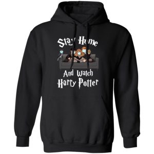 Stay At Home And Watch Harry Potter Coronavirus Pandemic Shirt