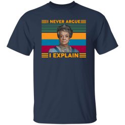 Harry Potter Minerva McGonagall I Never Argue I Explain Shirt