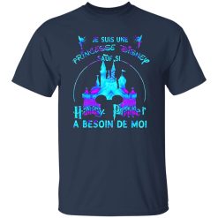 Je Suis Une Princesse Disney Sauf Si Harry Potter A Besoin De Moi Shirt