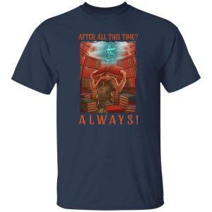 Harry Potter With Guardian After All This Time Always Shirt