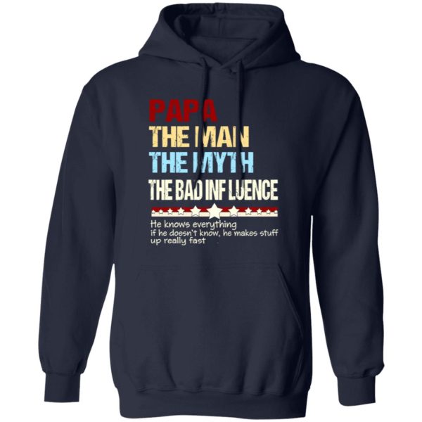 Papa The Man The Myth The Bad Influence Father’s Day Shirt