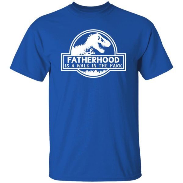 Fatherhood Is A Walk In The Park Dinosaur Dad Shirt