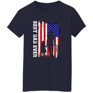 Best Dad Ever Dad And Daughter American Flag Shirt