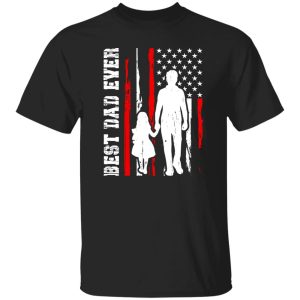 Best Dad Ever American Flag Father’s Day Shirt