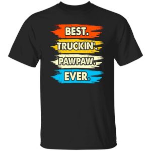 Best Truckin’ Pawpaw Ever Vintage Father’s Day Shirt