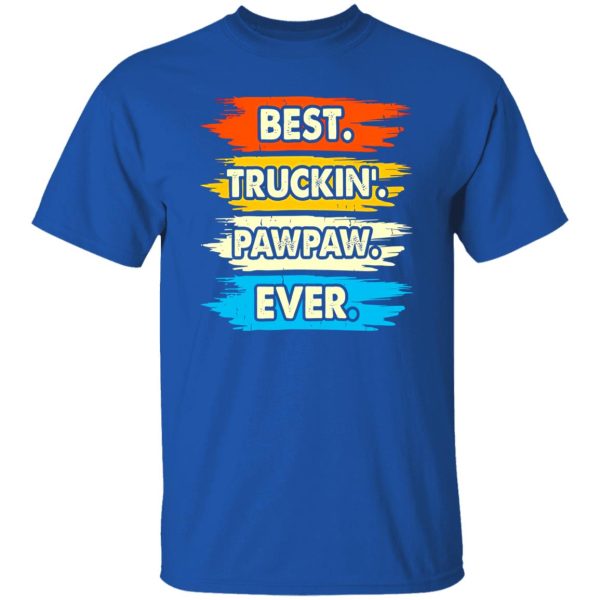 Best Truckin’ Pawpaw Ever Vintage Father’s Day Shirt