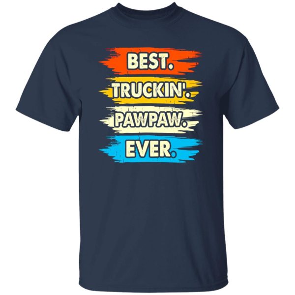 Best Truckin’ Pawpaw Ever Vintage Father’s Day Shirt