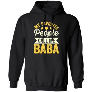 My Favorite People Call Me Baba Father’s Day Shirt