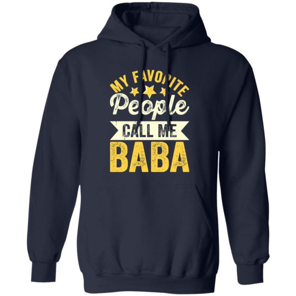 My Favorite People Call Me Baba Father’s Day Shirt