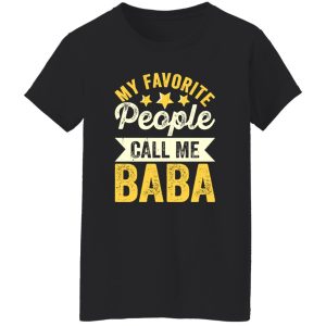 My Favorite People Call Me Baba Father’s Day Shirt