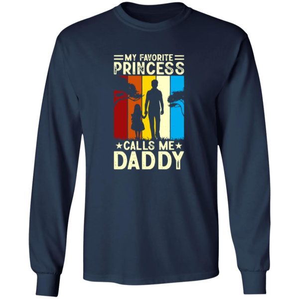 My Favorite Princess Calls Me Daddy Vintage Father’s Day Shirt