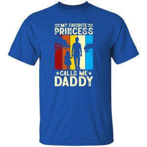 My Favorite Princess Calls Me Daddy Vintage Father’s Day Shirt