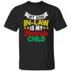 My Son In-Law Is My Favorite Child Father In Law Shirt