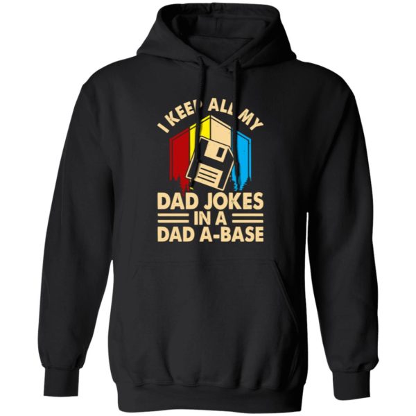 I Keep All My Dad Jokes In A Dad A-Base Vintage Father’s Day Shirt