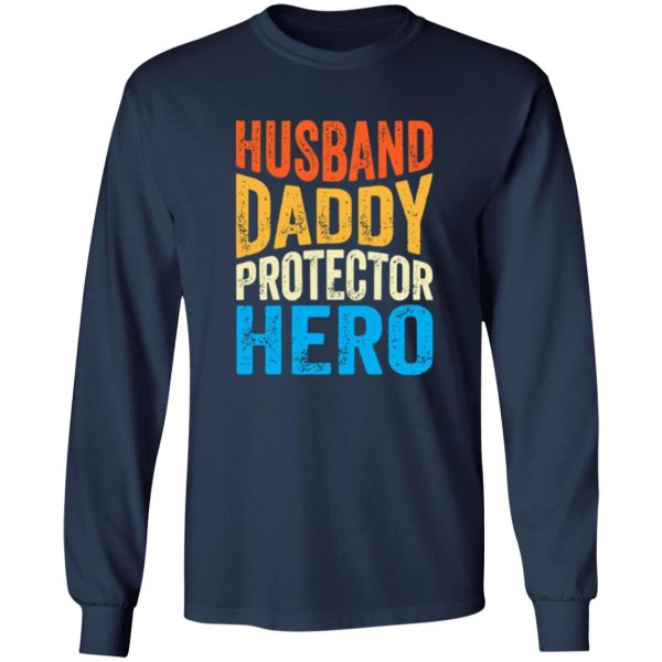 Husband Daddy Protector Hero Shirt