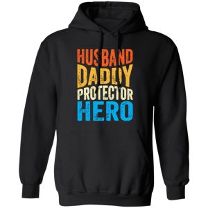 Husband Daddy Protector Hero Shirt