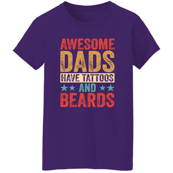 Awesome Dads Have Tattoos And Beards Father’s Day Shirt