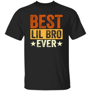 Best Lil Bro Ever Little Brother Shirt