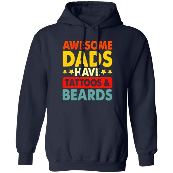 Awesome Dads Have Tattoos And Beards Shirt