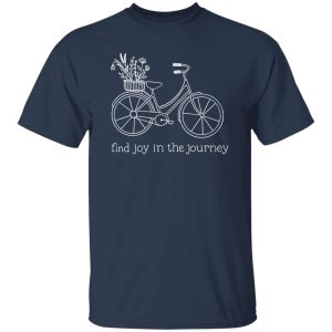 Find Joy in the Journey Shirt