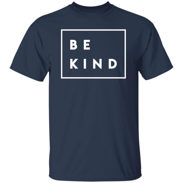 Be kind Shirt