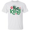 Always Be Kind Shirt