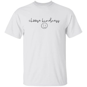 Choose Kindness Comfort Colors Shirt