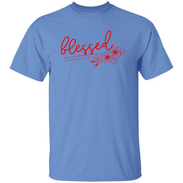 Blessed, Jeremiah 177, Easter Day, Christian Shirt