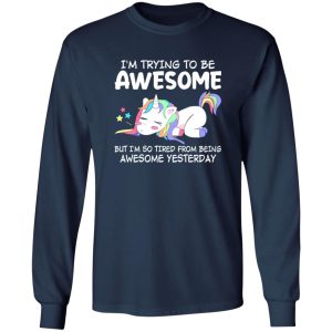 Funny Unicorn I’m Trying To Be Awesome Today Quotes Motivational Shirt