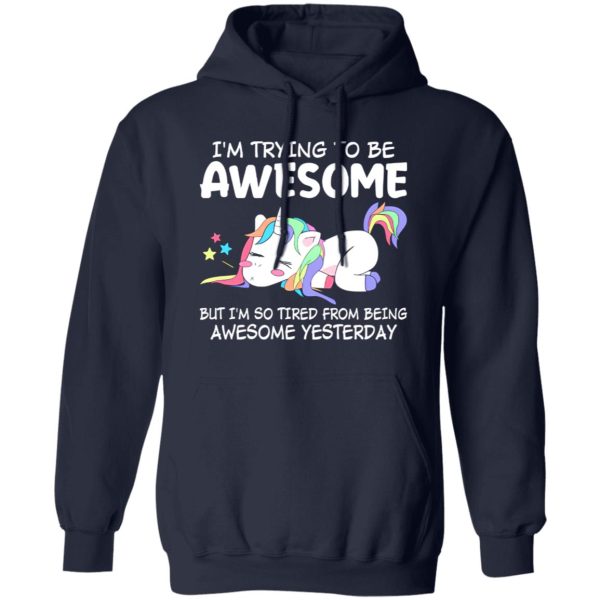 Funny Unicorn I’m Trying To Be Awesome Today Quotes Motivational Shirt