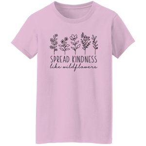 Spread Kindness Motivational, For Women Shirt