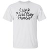 Work Hard Stay Humble V2 Shirt