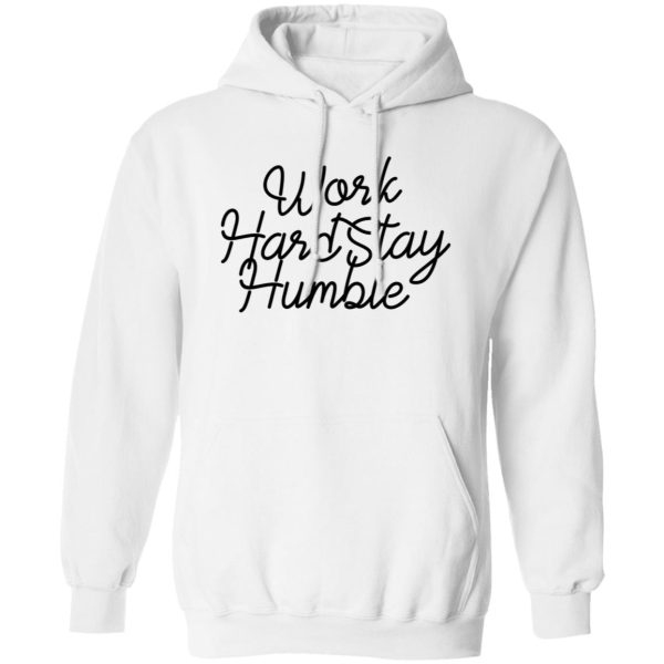 Work Hard Stay Humble V2 Shirt