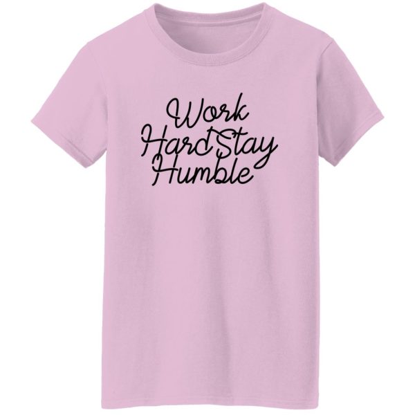 Work Hard Stay Humble V2 Shirt