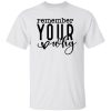 Remember Your Why V3 Shirt