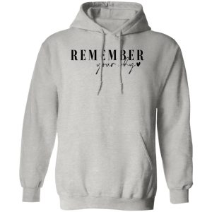 Remember Your Why Shirt