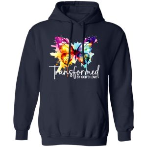 Transformed By God’s Love Shirt