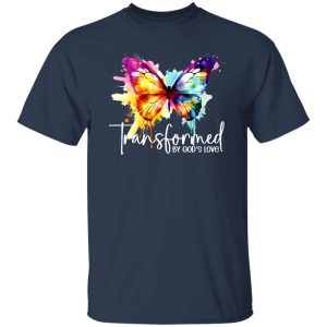 Transformed By God’s Love Shirt