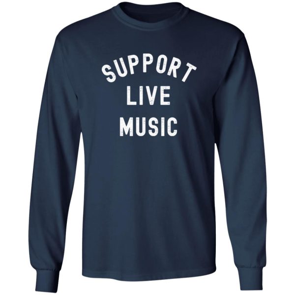 Support Live Music Shirt