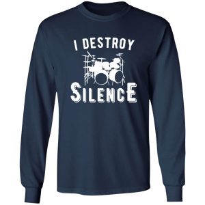 I Destroy Silence Shirt