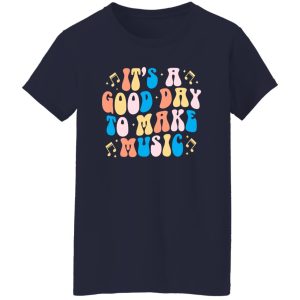 It's A Good Day To Make Music V2 Shirt