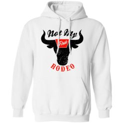Not My First Rodeo Country Music Shirt