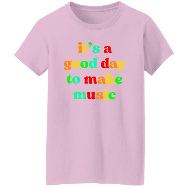 It's is a good day to make music V2 Shirt