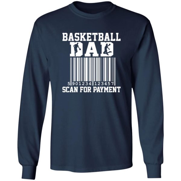 Basketball Dad Shirt, Basketball Dad Scan For Payment Shirt