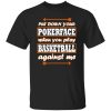 Basketball Basket Team Men Boys Team Shirt