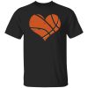 Basketball Ball Heart Sport for Basketball Lover Shirt