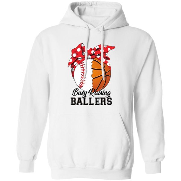 Baseball And Basketball Busy Raising Ballers Shirt