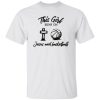 This Girl Runs On Jesus And Basketball For Sport Lover Shirt