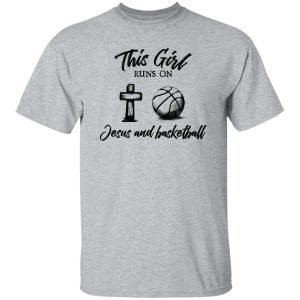 This Girl Runs On Jesus And Basketball For Sport Lover Shirt